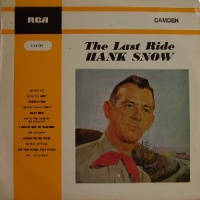 Hank Snow - The Last Ride